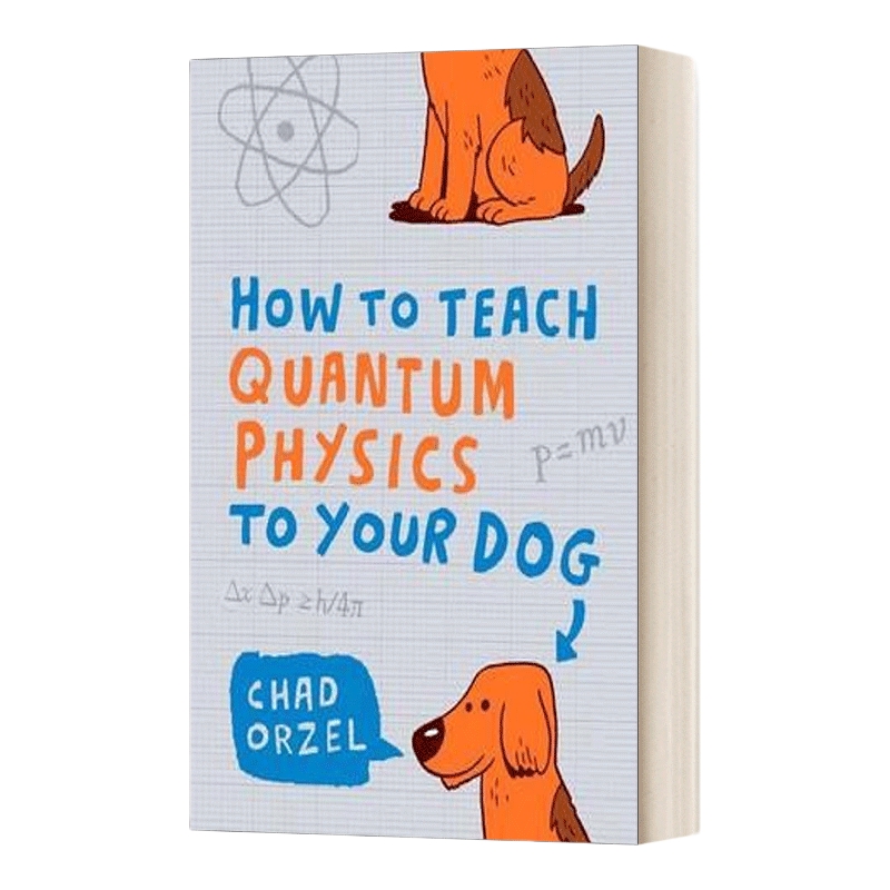 英文原版 How To Teach Quantum Physics to Your Dog 教你的狗学量子物理学 英文版 进口英语原版书籍
