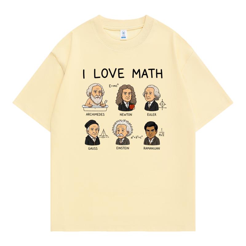 I LOVE MATHE 我爱数学理科短袖男女生数学家趣味印花宽松纯棉T恤
