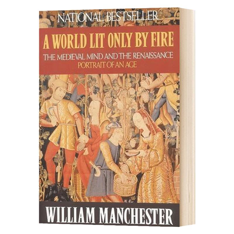 A World Lit Only by Fire 黎明破晓的世界 中世纪思潮与文艺复兴 William Manchester