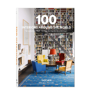 【现货】世界室内设计100例 100 Interiors Around the World 英文住宅装修设计摄影集画册案例风格详解Taschen原版进口建筑书籍