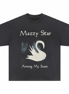 Mazzy Star 天鹅 短袖T恤Among My Swan迷星民谣另类摇滚乐队男女