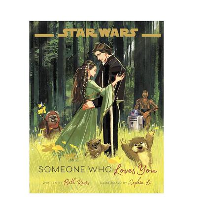 【现货】星球大战爱你的人英文儿童绘本IP系列进口原版书精装Star Wars: Someone Who Loves YouRevis Beth
