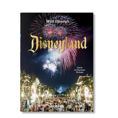 【现货】沃特·迪斯尼的迪士尼乐园英文摄影人文景观进口原版图书Walt Disney’s Disneyland精装Chris Nichols著TASCHEN14岁以上