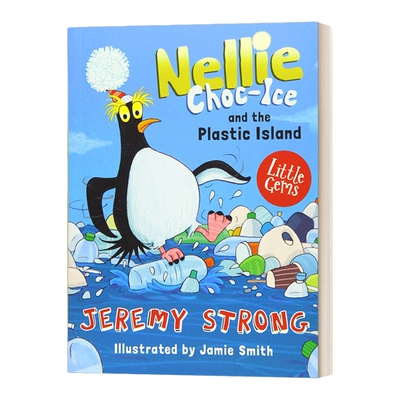 英文原版 Nellie Choc-Ice and the Plastic Island 小企鹅奈莉 塑料岛 小宝石阅读系列 绘本 英文版 进口英语原版书籍