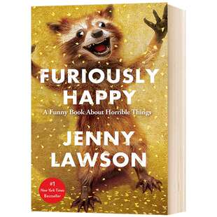 高兴死了 英文原版 Furiously Happy 焦虑症抑郁症自我治疗书籍 幽默感人散文故事 英文版进口原版英语书籍