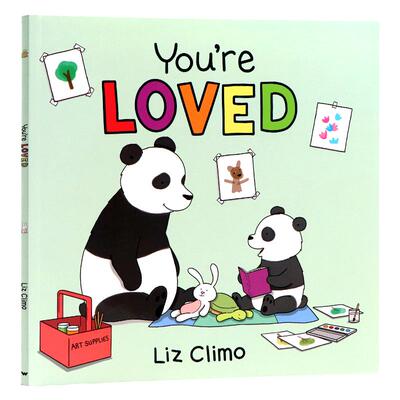 英文原版绘本 You're Loved 儿童英语启蒙治愈系亲情漫画情绪情商培养 你今天真好看同作者莉兹克里the little world of Liz Climo