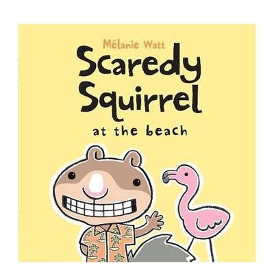 【预售】英文原版 【Scaredy Squirrel】胆小鬼松鼠去海边at the Beach 趣味故事 3-6岁 亲子英语 儿童进口绘本 善本童书