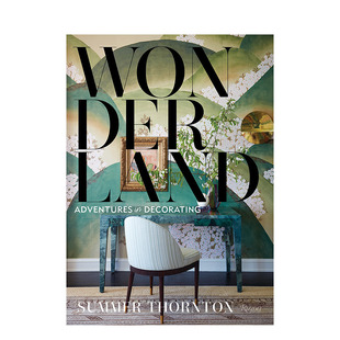 【现货】仙境：逃避主义室内装饰 Adventures in Decorating 室内装饰设计 Summer Thornton 英文原版正版进口图书籍