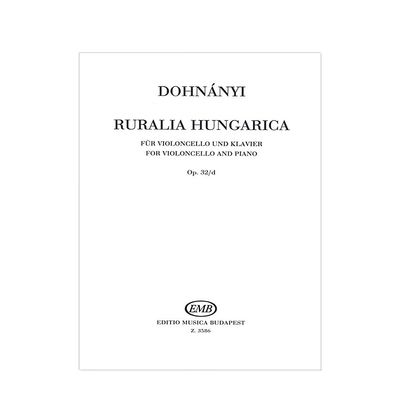 多纳伊 匈牙利田园曲 op32/d 大提琴和钢琴 布达佩斯原版乐谱书 Dohnnyi Erno Ruralia Hungarica Violoncello and Piano Z3586