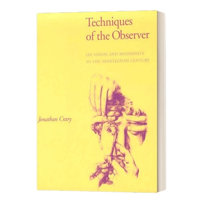 英文原版 Techniques of the Observer 观察者的技术 论十九世纪的视觉与现代性 英文版 进口英语原版书籍