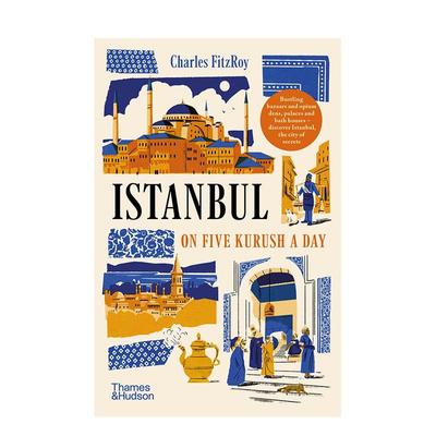 【现货】苏丹的伊斯坦布尔 Istanbul on Five Kurush a Day 原版英文人文历史进口原版善本图书