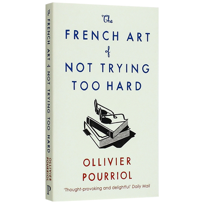 【现货】The French Art of Not Trying Too Hard，不努力的法国派 英文原版图书籍进口正版 Helen Stevenson 社会科学