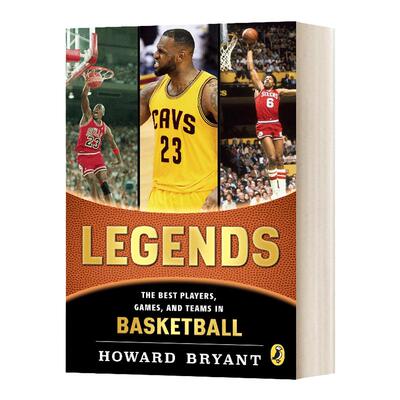 传奇 篮球中的球员 比赛和队伍 英文原版 Legends The Best Players Games and Teams in Basketball 儿童故事阅读章节书 英语书籍