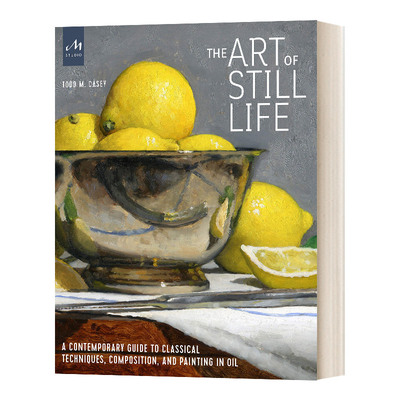 静物的艺术 英文原版 The Art of Still Life 精装 英文版 进口英语原版书籍