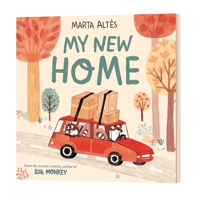 我的新家 英文原版 My New Home 玛塔艾德丝 Marta Altés 环境适应交友认知启蒙绘本 心里成长情绪管理 英文版进口原版英语书籍