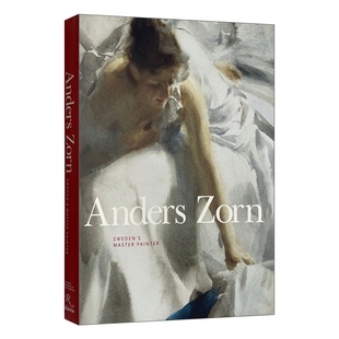 正版英文原版 Anders Zorn Sweden's Master Painter 安德斯佐恩 绘画作品集精装安德斯·佐恩的整个职业生的整艺术画册英文版