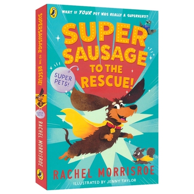 Supersausage to the rescue 超级宠物系列 超级腊肠狗来救援 动物故事书 儿童插画小说 桥梁书 初级章节书 英文原版进口图书