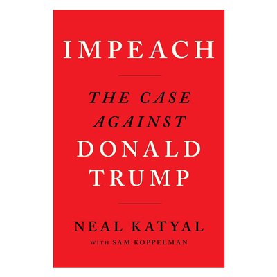 IMPEACH THE CASE AGAINST DONALD TRUMP  进口书籍书本 纯全英文版正版原著进口原版英语书籍