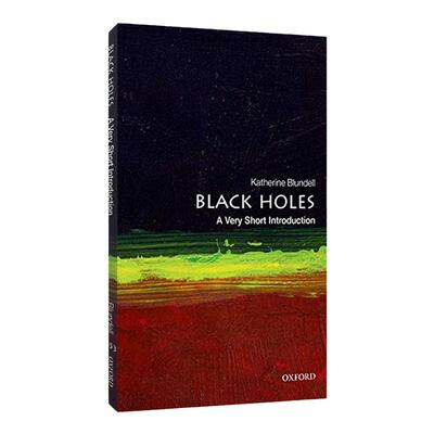 Black Holes: A Very Short Introduction 牛津通识读本：黑洞 英文原版