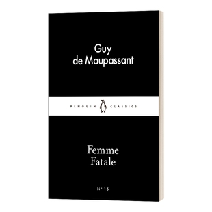 华研原版 英文原版小说 Femme Fatale 莫泊桑 蛇蝎美人 小黑书 英文版 进口英语原版书籍