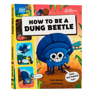 DK出品 如何成为一只蜣螂 英文原版绘本 How to be a Dung Beetle 儿童自然科普读物 儿童英语启蒙趣味故事书 自然认知课外书 全彩