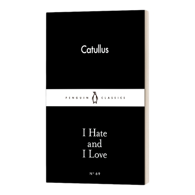 英文原版 I Hate and I Love 卡图卢斯 我的恨和我的爱 英文版 进口英语原版书籍