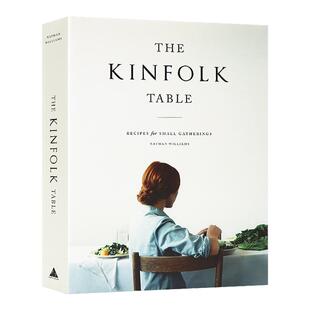 Kinfolk杂志  The Kinfolk Table  餐桌：献给生活中的每一场小聚会 英文原版  知名季刊进口图书 写实旅游摄影集高清风景图片