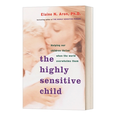 英文原版 The Highly Sensitive Child 高敏感儿童 英文版 进口英语原版书籍