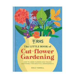 【预售】英文原版 RHS鲜切花园艺小书 RHS The Little Book of Cut-Flower Gardening 生活意趣 正版进口书籍 善优图书