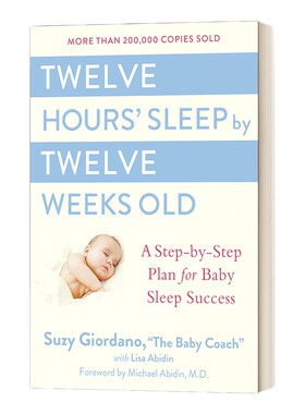 英文原版 Twelve Hours' Sleep by Twelve Weeks Old 十二周宝宝的12小时睡眠成功方案 精装 英文版 进口英语原版书籍