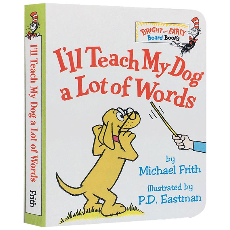 英文原版I'll Teach My Dog a Lot of 100 Words我教狗狗很多词 启蒙纸板书撕不烂单词汇学习100个单词常青藤爸爸P.D. Eastman