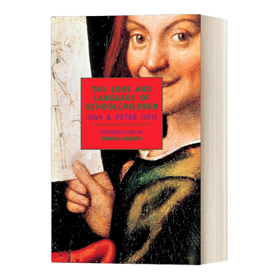 英文原版 The Lore and Language of Schoolchildren 小学生的知识和语言 Iona Opie 英文版 进口英语原版书籍