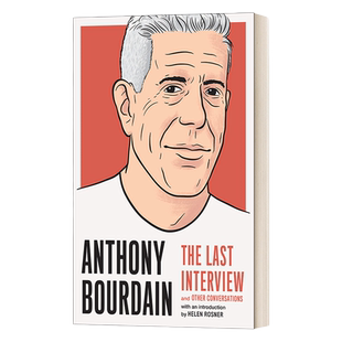 英文原版 Anthony Bourdain The Last Interview and Other Conversations 安东尼·波登 最后的访谈 英文版 进口英语原版书籍