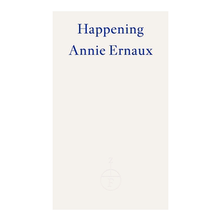 【预售】【2022年诺贝尔文学奖Annie Ernaux】正发生 Happening 英文原版进口外版图书