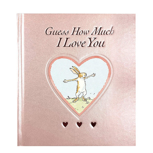 猜猜我有多爱你粉红甜心版Guess How Much I Love You Blush Edition英文原版绘本3-5岁低幼儿童英语启蒙认知宝宝睡前故事书