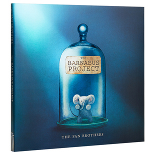 The Fan Brothers 绘本系列 Barnabus Project 巴纳布斯项目 英文原版范氏兄弟 Terry Fan Eric Fan 特里范 埃里克范 精品绘本