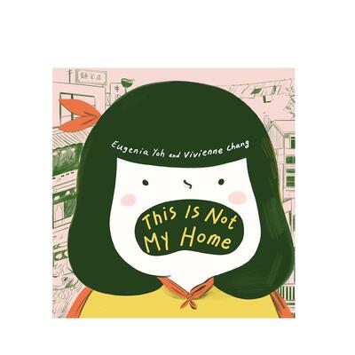 【预售】这不是我的家英文儿童绘本虚构类进口原版书This Is Not My Home精装6岁-9岁Eugenia Yoh