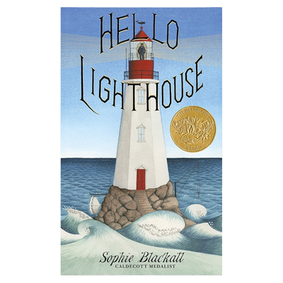 你好灯塔 英文原版 Hello Lighthouse 19年凯迪克金奖 儿童艺术绘本 精装 纯全英文版正版原著进口原版英语书籍