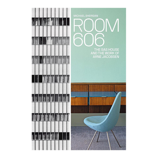 【预售】606房:SAS Royal Hotel 丹麦建筑师阿纳·雅各布森作品 Room 606: The SAS House and the Work of Arne Jacobsen英文建