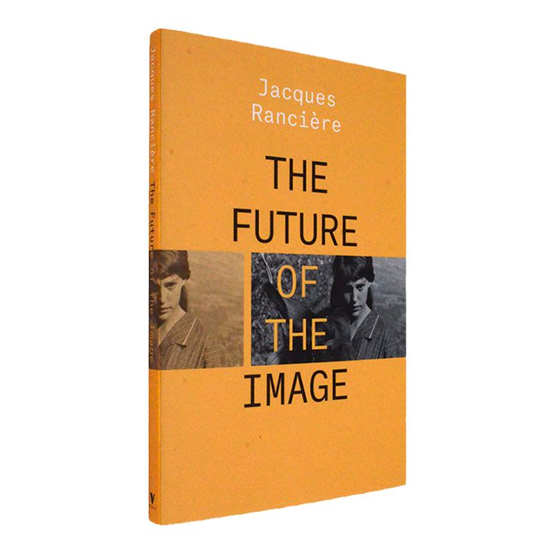 【现货】The Future of the Image 图像的命运 Jacques Rancière 雅克朗西埃 Verso Books 原版进口
