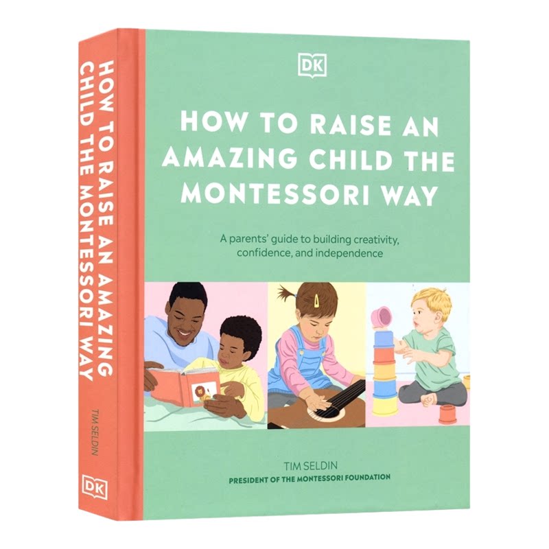 【自营】蒙台梭利家长指南英文原版How to Raise an Amazing Child the Montessori Way如何用蒙台梭利的方式养育一个了不起的孩子