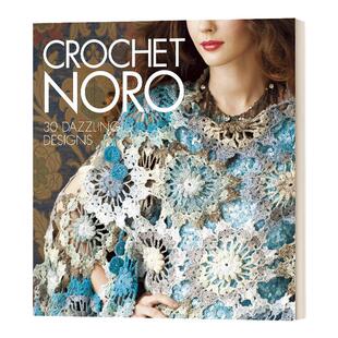 英文原版 Crochet Noro 手工针织 30个令人眼花缭乱的设计 英文版 Sixth&Spring Books 进口英语原版书籍