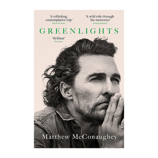 【现货】Greenlights，绿灯：马修·麦康纳回忆录 奥斯卡金像奖获奖演员 英文原版图书籍进口正版 Matthew McConaughey 传记