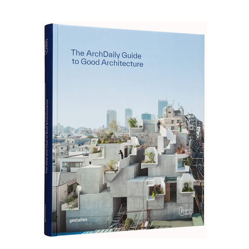 【现货】ArchDaily优秀建筑指南 The ArchDaily Guide to Good Architecture 英文原版进口建筑设计作品集网站项目