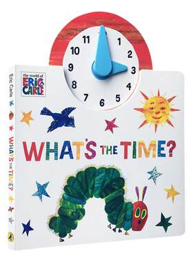 The World of Eric Carle What's the Time? 纸板时钟操作书 时间认知学习 艾瑞卡尔爷爷好饥饿的毛毛虫Very Hungry Caterpil