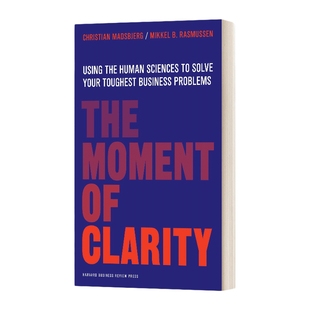 英文原版 The Moment of Clarity 意会时刻 用人文科学解决棘手的商业难题 精装 英文版 进口英语原版书籍