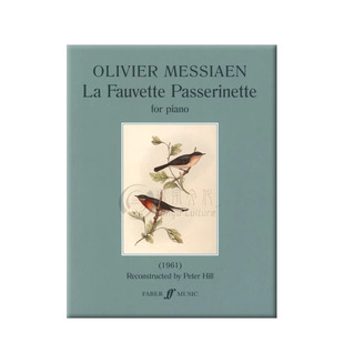 梅西安 园莺 钢琴独奏 原版进口乐谱书 Messiaen La Fauvette Passerinette Piano 12-057153905X