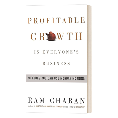 英文原版 Profitable Growth is Everyone's Business 持续增长 企业持续盈利的10大法宝 Ram Charan拉姆·查兰 英文版 进口书籍