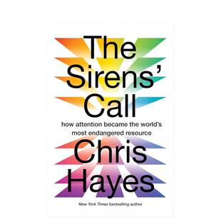 【现货】塞壬的召唤：注意力如何成为世界上最濒危的资源 The Sirens’ Call 原版英文社会科学