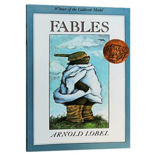 Fables 寓言故事 凯迪克金奖绘本 动物智慧寓言 Arnold Lobel艾诺·洛贝尔 儿童英语读物